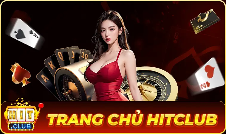 Cổng Game Hit Club - Cổng Game Cá Cược Số 1 Trên Toàn Thế Giới